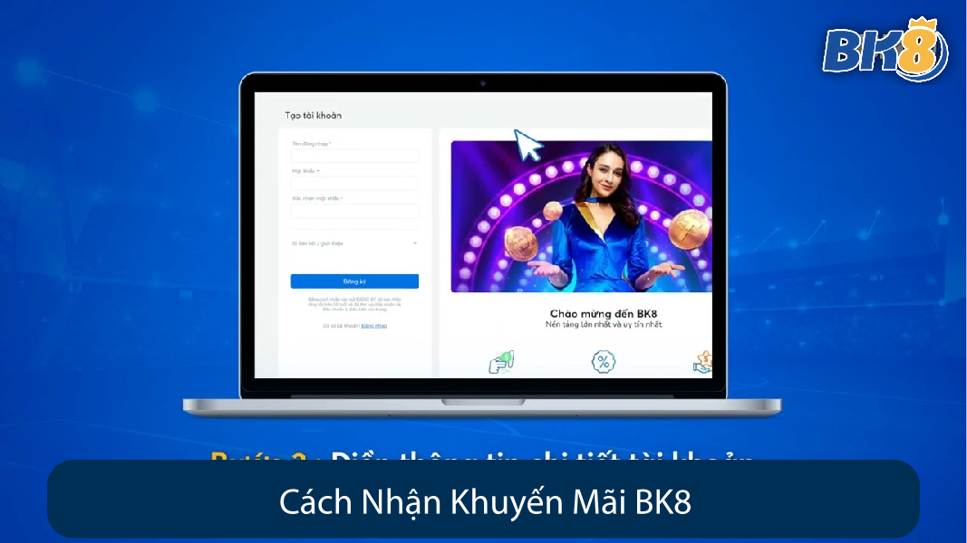 Cách Nhận Khuyến Mãi BK8