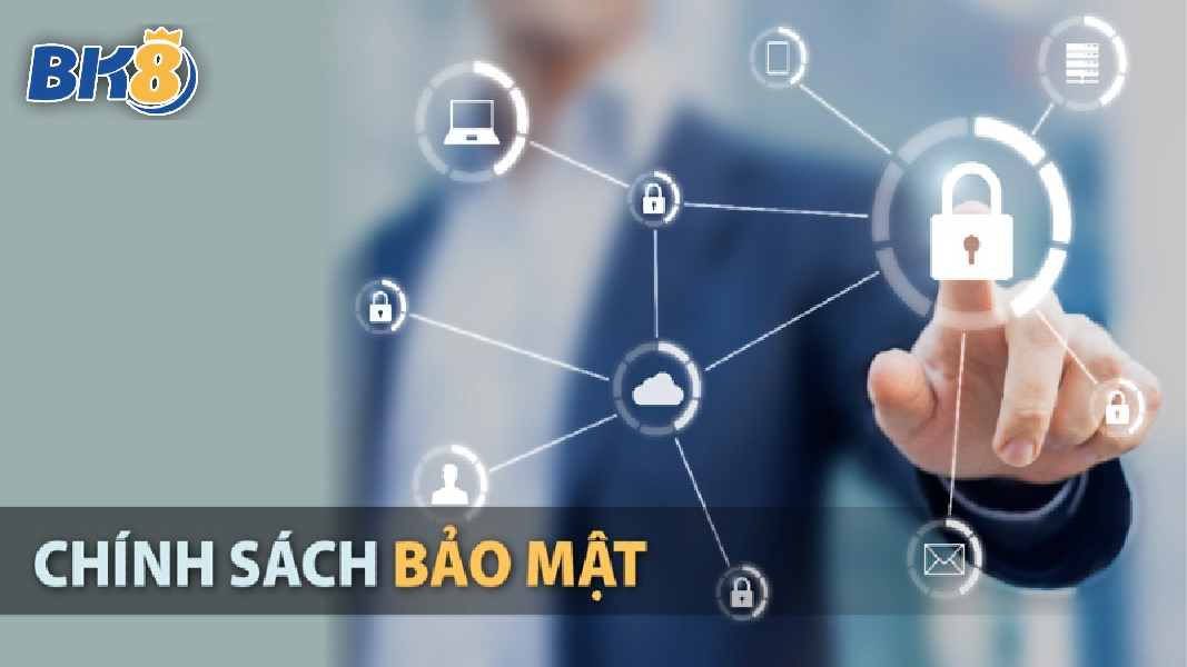 chính sách bảo mật bk8